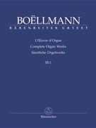Complete Organ Works Volume III.1 by Boellmann for Organ