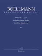 Complete Organ Works Volume III.2 by Boellmann for Organ