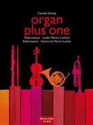Organ Plus One (Reformation-Hymns Martin Luthers) by - Klomp Carsten - for Treble Ins