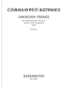 Unknown friends fur Bassklarinette Posaune Klavier und Schlagzeug (2003) by Seither Charlotte for Clarinet-B