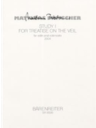 Study I for Treatise on the Veil fur Violine Cello (2004) by Pintscher Matthias for V/Vc