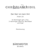 Der Herr ist mein Hirt fur 8stimmigen gem. Chor 3-4stimmigen Oberchor Blechblasintrumente instr. u by Ridil Christian for Mixed Choir