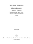 Abendsegen for four-Part Mixed Choir Oboe and String Orchestra (2012) by Zimmermann Heinz W for