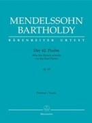 Der 42. Psalm "Wie der Hirsch schreit" (Psalm 42 "As the Hart Pants") op. 42 by Mendelssohn Felix for SSolo/2TSo