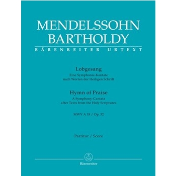 Lobgesang / Hymn of Praise op. 52 MWV A 18 -A Symphony-Cantata after Texts from the Holy Scriptures- by Mendelssohn Bartholdy Felix for 2Sg-S-soloSg-T-soloMixChoir-SATBOrch