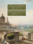 Organ & Keyboard Music Of The Imperial Court Chapel 1500-1700 for Organ