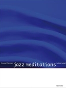 Jazz Meditations by Kunkel Liselotte - Kunkel Liselotte - for Organ