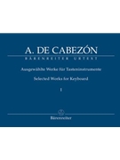Selected Works For Organ Volume 1 by Cabezon Antonio de for Organ