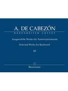 Selected Works For Organ Volume 3 by Cabezon Antonio de for Organ
