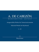 Selected Works for Keyboard Volume I-IV by Cabezon Antonio de for Piano and Organ