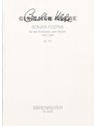 Sonata Festiva fur drei Trompeten zwei Pauken und Orgel op. 131 (1999) by Klebe Giselher for Trp1/Trp2/