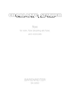 flow for violin flute (doubling alto flute) and Violoncello (2005) by Seither Charlotte for V/Fl(Fl-A