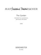 The Garden - memento for countertenor percussion and Piano (2006) by Pintscher Matthias for SSolo/Perc