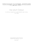 Ave verum Corpus fur Stimme Englischhorn (oder Bratsche oder Violine) und Orgel (2010) by Schlee Thomas Daniel for Voices/Eng