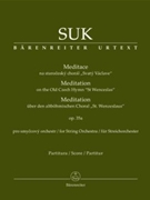 Meditation on the Old Czech Hymn "St Wenceslas" for String Orchestra op. 35a by Suk Josef for Full Score