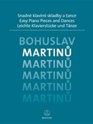 Easy Piano Pieces and Dances by Martinu Bohuslav - Berna Lucie - for Piano
