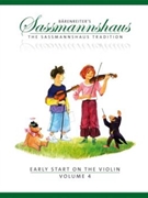 Early Start On The Violin Volume 4 by Sassmannshaus for Violin Method (Vol 4)
