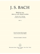 Bleib bei uns denn es will Abend werden BWV 6 -Cantata for Easter Monday- by Bach Johann Sebastian for