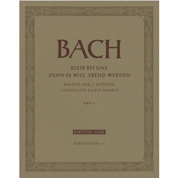 Bleib bei uns denn es will Abend werden BWV 6 -Cantata for Easter Monday- by Bach Johann Sebastian for SSolo/ASol