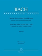 Now My Soul Exalts the Lord by Bach Johann Sebastian - Grunert Matthias - for SATB