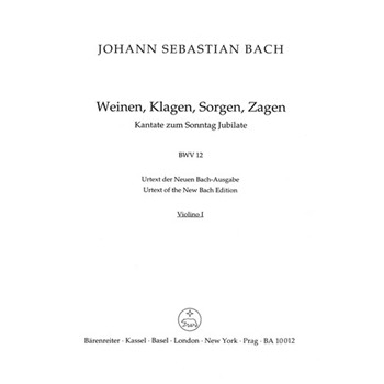 Weeping crying sorrow sighing BWV 12 -Cantata for the Sunday Jubilate- by Bach Johann Sebastian for