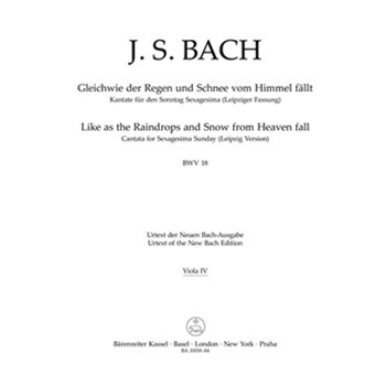 Like as the Raindrops and Snow from Heaven fall BWV 18 -Cantata for Sunday SexaGesimae- (Leipzig Ver by Bach Johann Sebastian for