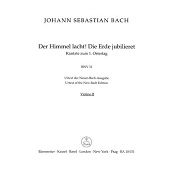 The Heavens laugh the earth exults in gladness BWV 31 -Cantata for the 1st Easter Day- by Bach Johann Sebastian for