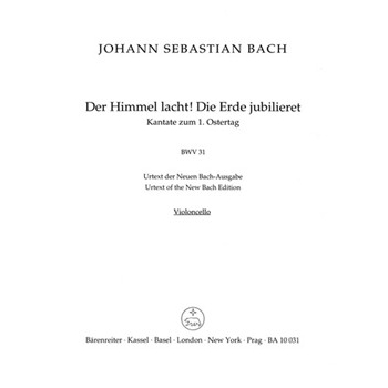The Heavens laugh the earth exults in gladness BWV 31 -Cantata for the 1st Easter Day- by Bach Johann Sebastian for