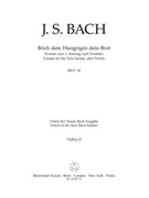Break with hungry men thy bread BWV 39 -Cantata for the first sunday after Trinity- by Bach Johann Sebastian for