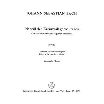 I will my cross-staff gladly carry BWV 56 "Cross Staff Cantata (Kreuzstabkantate)" -Cantata for the by Bach Johann Sebastian for