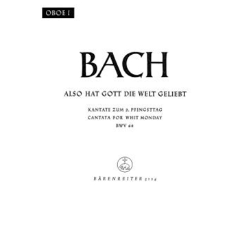 Also hat Gott die Welt geliebt BWV 68 -Cantata for Whit Monday- by Bach Johann Sebastian for