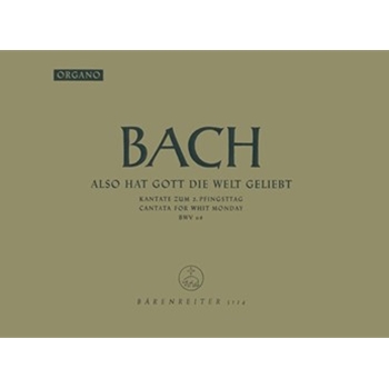 Also hat Gott die Welt geliebt BWV 68 -Cantata for Whit Monday- by Bach Johann Sebastian for