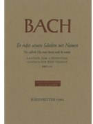 He called His own sheep each by name BWV 175 -Cantata for Whit Tuesday- by Bach Johann Sebastian - Durr Alfred - for ASolo/TSol