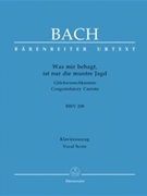 Was mir behagt ist nur die muntre Jagd BWV 208 -Congratulatory Cantata for the Birthday of Duke Chr by Bach Johann Sebastian - Durr Alfred - for 2SSolo/TSo