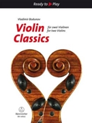 Violin Classics by - Bodunov Vladimir - for Violin Duet