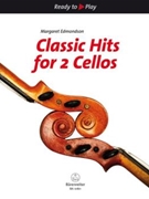 Classic Hits For 2 Cellos by - Edmondson Margaret - for Cello Duet