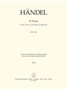 Te Deum for the Victory at the Battle of Dettingen HWV 283 by Handel George Frideric for