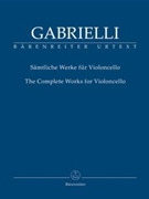 The Complete Works for Violoncello by Gabrielli Domenico for Vc-Solo/2V
