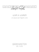 ucelli e ucelletti (2011) -A piece for bassoon solo- by Trojahn Manfred for bassoon