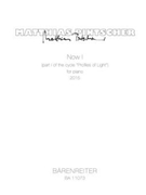 Now I for piano (2015) (part I of the cycle "Profiles of Light") by Pintscher Matthias for Piano
