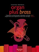 organ plus brass Volume I (Original works and arrangements for brass choir and organ) by for wind instr