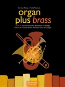 Organ Plus Brass Volume III - Toccata Festiva for Brass Choir and Organ by Klomp Carsten for Brass Choir