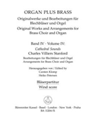 organ plus brass Band IV: Cathedral Sounds (Arrangements for brass choir and organ) by Stanford Sir Charles Villiers - Klomp Carsten - for wind instr