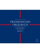 Ökumenisches Orgelbuch Ecumenical organ book for Organ