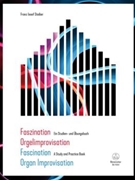 Fascination Organ Improvisation by Stoiber Franz Josef for Organ