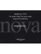 Mors et Vita for great organ (2015) by Szathmary Zsigmond for Org