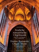 Festive Romantic Organ Music