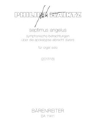 septimus angelus for organ solo (2017/2018) -Symphonic observations about Albrecht Durer's Apocalyps by Maintz Philipp for Org