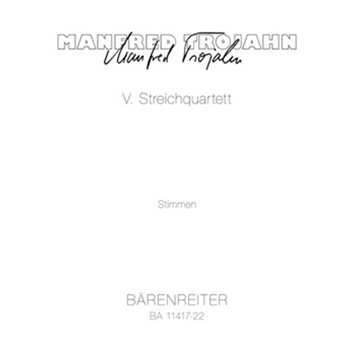 V. String Quartet (2018) by Trojahn Manfred for 2VVaVc