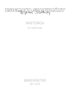 RHETORICA for Violin solo (2010) by Szathmary Zsigmond for V